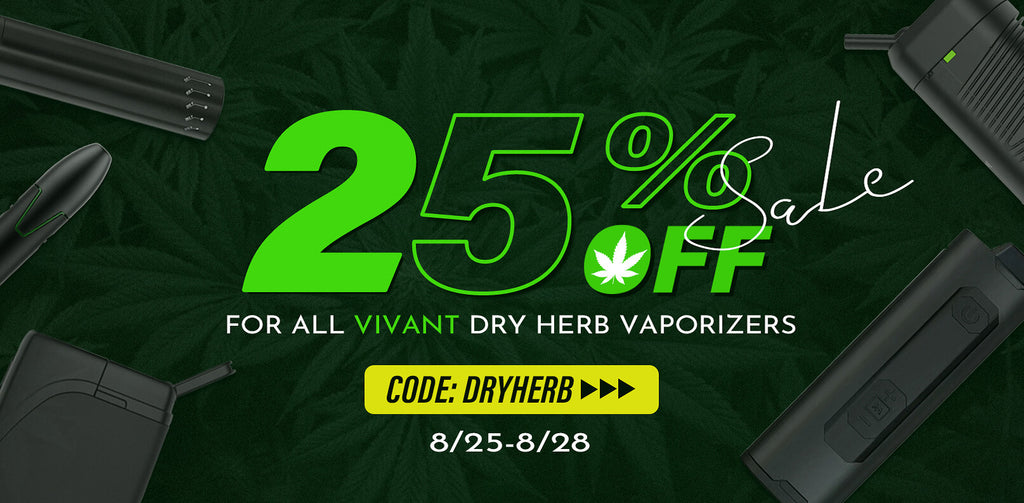 25% OFF for ALL ViVANT DRYHERB VAPORIZERS