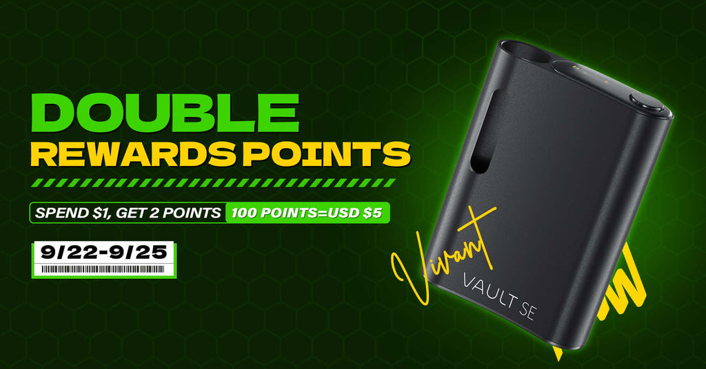 VIVANT double reward points limited time to get the best vaporizers with the cheapest price